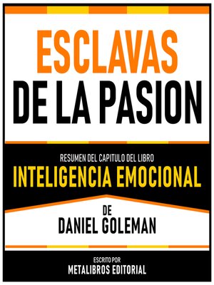 cover image of Esclavas De La Pasion--Resumen Del Capitulo Del Libro Inteligencia Emocional De Daniel Goleman